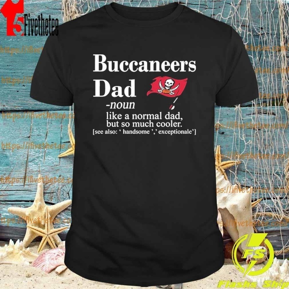 Tampa Bay Buccaneers Like A Normal Dad But So Much Coole